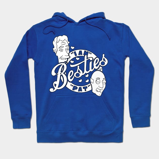 Besties Pat and Ian by Tai's Tees Hoodie by TaizTeez